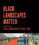 Click here for more information about Black Landscapes Matter (paperback)