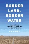 Click here for more information about Border Land, Border Water