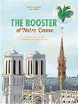 Click here for more information about The Rooster of Notre-Dame